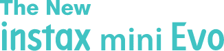 The New instax mini Evo